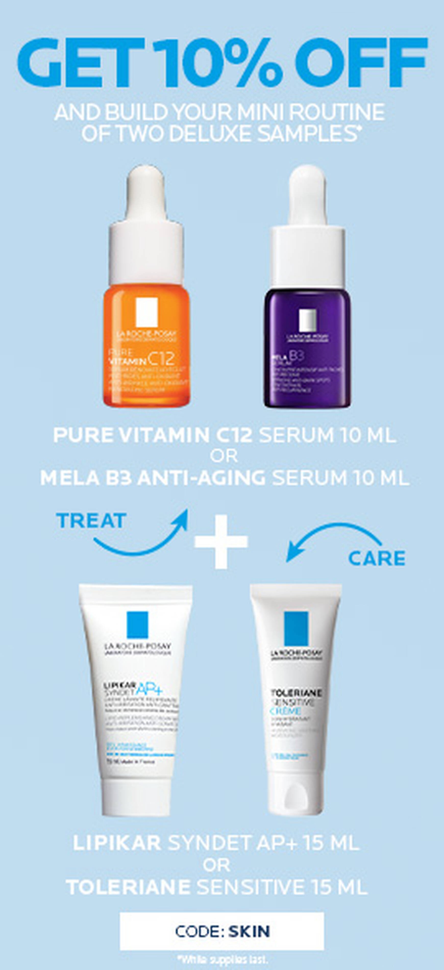 10% off on 85$+ and build your mini routine at checkout