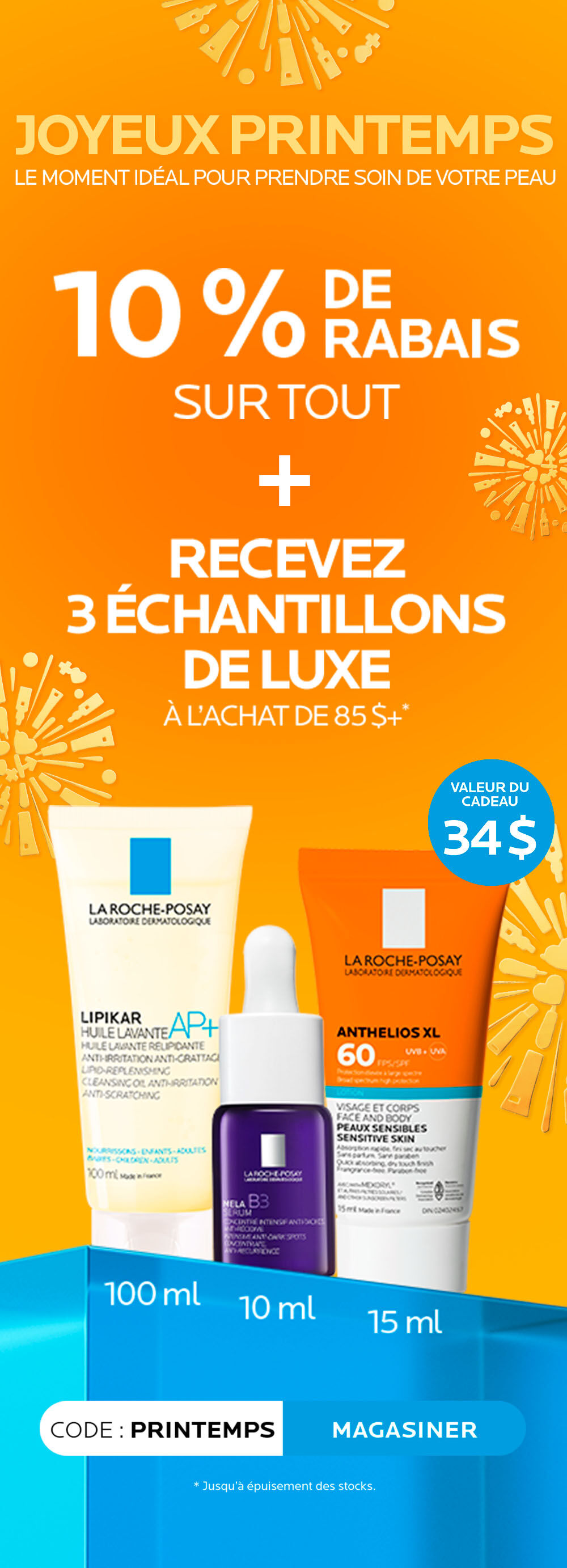 10% de rabais + 3 echantillons de luxe sur l'achat de 85$+. Code: PRINTEMPS
