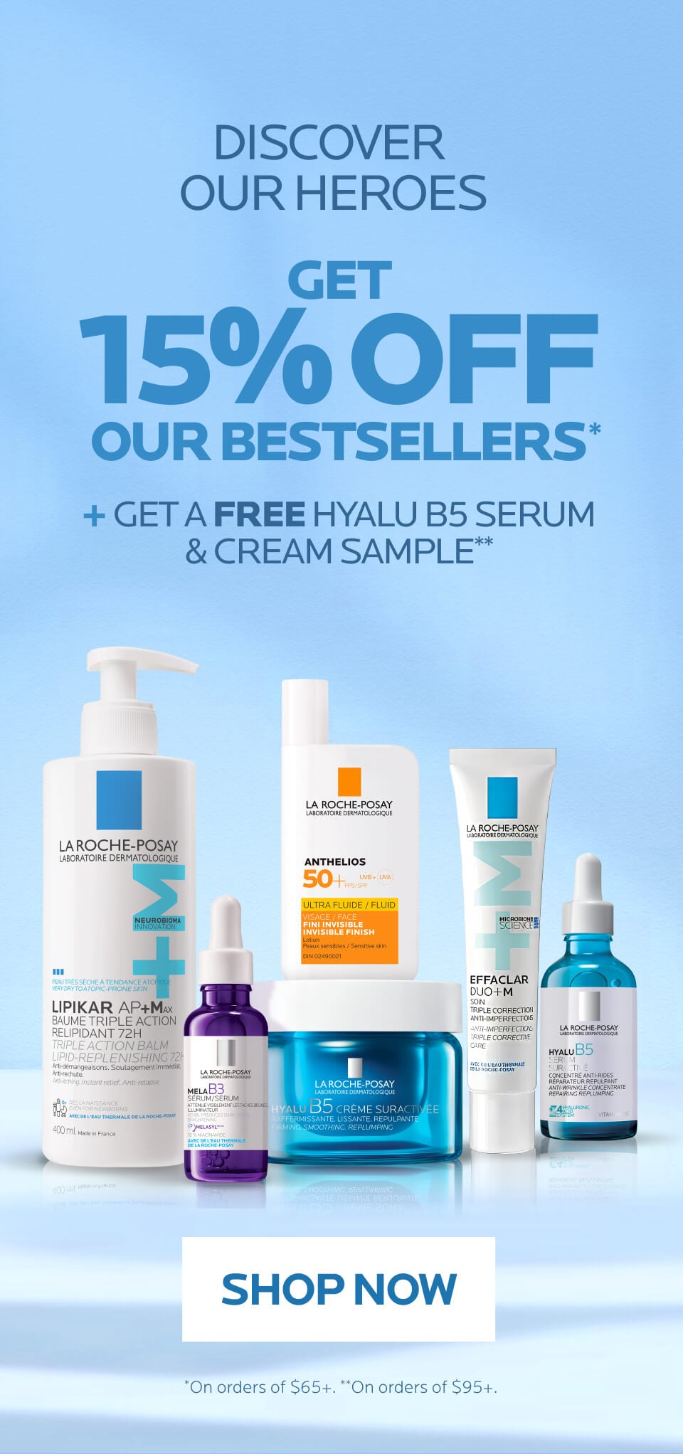 Discover our heroes! 15% off Best Sellers on $65+ and 2 Free HyaluB5 Samples on $95+. Offer ending October 28.